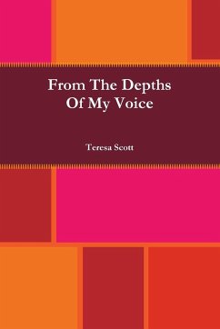 From the Depths of My Voice - Scott, Teresa