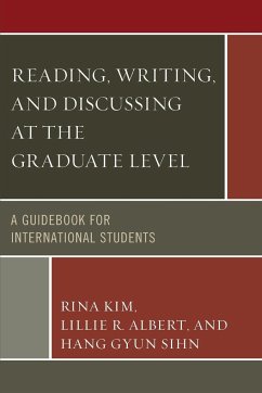 Reading, Writing, and Discussing at the Graduate Level - Kim, Rina; Ablert, Lillie R.; Sihn, Hang Gyun