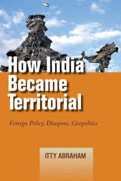 How India Became Territorial - Abraham, Itty