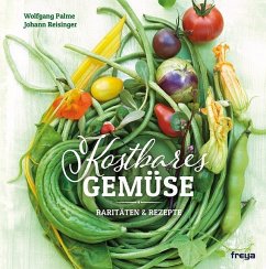 Kostbares Gemüse - Palme, Wolfgang;Reisinger, Johann