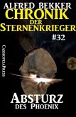 Absturz des Phoenix / Chronik der Sternenkrieger Bd.32 (eBook, ePUB)