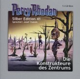 Die Konstrukteure des Zentrums / Perry Rhodan Silberedition Bd.41 (Audio-CD)