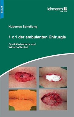 1 x 1 der ambulanten Chirurgie (eBook, PDF) - Schellong, Hubertus