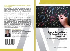 Eine philosophische Untersuchung des Sinnbegriffs - Lampersberger, Florian