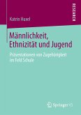 Männlichkeit, Ethnizität und Jugend