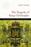 The Tragedy of King Christophe - Césaire, Aimé