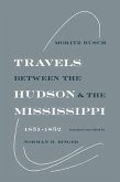 Travels Between the Hudson and the Mississippi