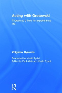 Acting with Grotowski - Cynkutis, Zbigniew
