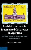 Legislator Success in Fragmented Congresses in Argentina