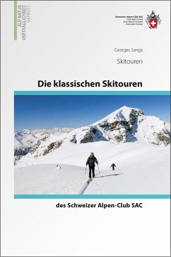 Die klassischen Skitouren der Schweiz - Sanga, Georges
