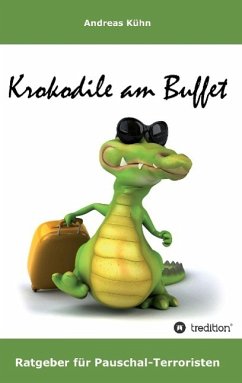 Krokodile am Buffet - Kühn, Andreas