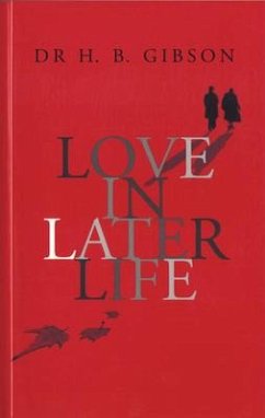 Love in Later Life - Gibson, H. B.