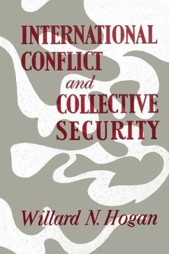 International Conflict and Collective Security - Hogan, Willard N
