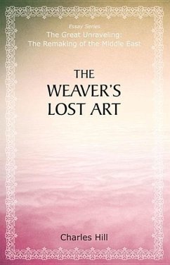 The Weaver's Lost Art - Hill, Charles
