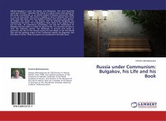Russia under Communism: Bulgakov, his Life and his Book