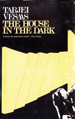 The House in the Dark - Vesaas, Tarjei