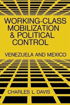 Working-Class Mobilization and Political Control - Davis, Charles L