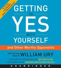 Getting to Yes with Yourself - Ury, William