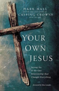 Your Own Jesus - Hall, Mark; Luke, Tim