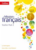 Mission: Français -- Teacher Pack 3