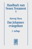 Das Johannesevangelium / Handbuch zum Neuen Testament Bd.6