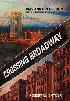 Crossing Broadway - Snyder, Robert W