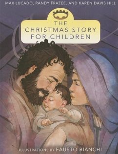 The Christmas Story for Children - Lucado, Max