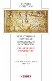 Fontes Christiani 4. Folge. Die ältesten Papstbriefe / Fontes Christiani (FC) Tl.3