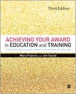 Achieving Your Award in Education and Training - Francis, Mary; Gould, Jim