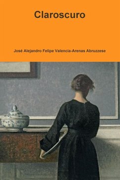 Claroscuro - Valencia-Arenas Abruzzese, José Alejand