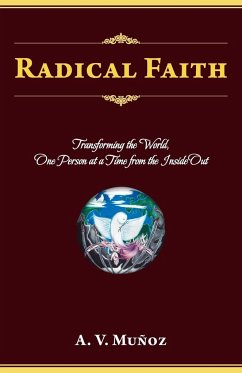 Radical Faith - Munoz, A. V.