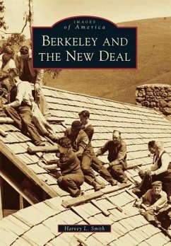 Berkeley and the New Deal - Smith, Harvey L