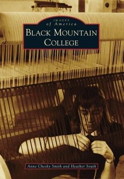 Black Mountain College - Smith, Anne Chesky; South, Heather