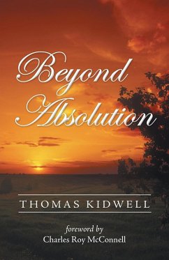 Beyond Absolution - Kidwell, Thomas