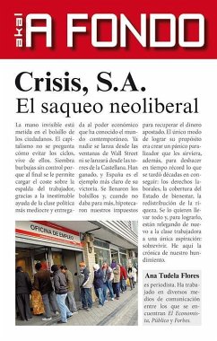 Crisis S.A. : el saqueo neoliberal - Tudela Flores, Ana