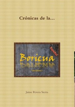 Crónicas de la Boricua; Descifradas - Rivera Sierra, Jaime