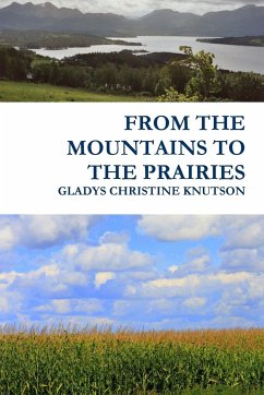 From the Mountains to the Prairies - Knutson, Gladys Christine