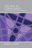 The Way to Christianity The Way to Christianity