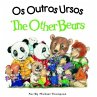 The Other Bears (Portuguese/English Bilingual Edition)