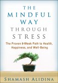 The Mindful Way through Stress