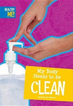 My Body Needs to Be Clean - Gleisner, Jenna Lee