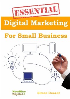 Essential Digital Marketing For Small Business - Dunant, Simon