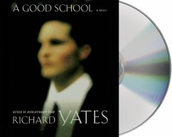 A Good School - Yates, Richard