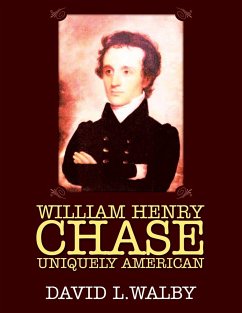 William Henry Chase Uniquely American - Walby, David L.