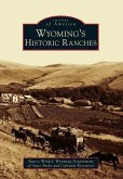 Wyoming's Historic Ranches