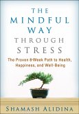 The Mindful Way Through Stress
