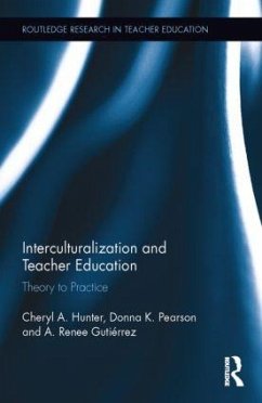 Interculturalization and Teacher Education - Hunter, Cheryl; Pearson, Donna