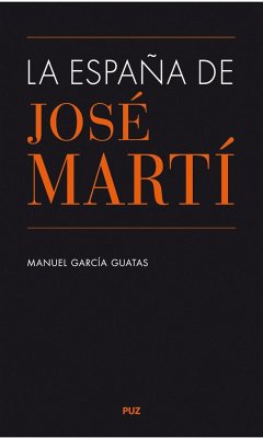 La España de José Martí - García Guatas, Manuel