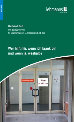 Wer Hilft mir, wenn ich krank bin und wenn ja, weshalb? (eBook, PDF) - Pott, Gerhard