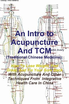 An Intro to Acupuncture And TCM (Traditional Chinese Medicine) - Avery, Martin